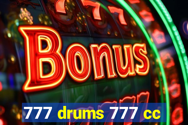 777 drums 777 cc